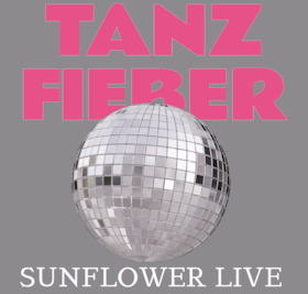 Tanzfieber - SUNFLOWER - LIVE